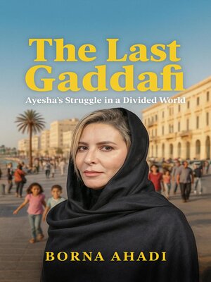 cover image of The Last Gaddafi